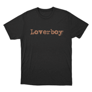Loverboy Unisex T Shirt Black
