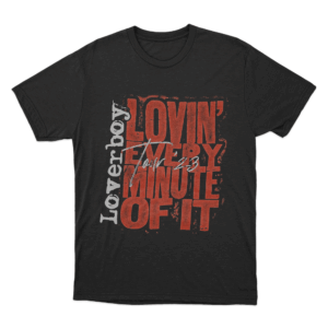 Lovin Every Minute Of It Unisex T Shirt Black
